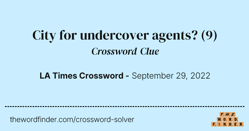 City for undercover agents? crossword clue image