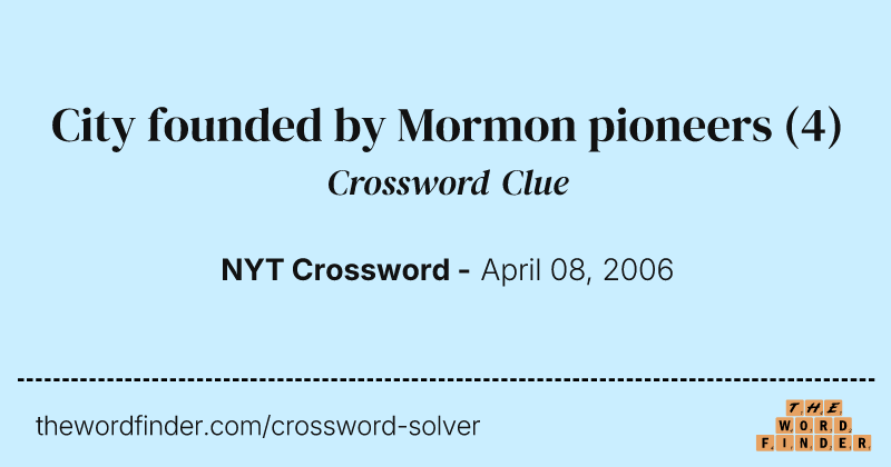 City founded by Mormon pioneers crossword clue image