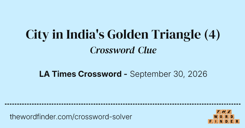 City in India's Golden Triangle crossword clue image