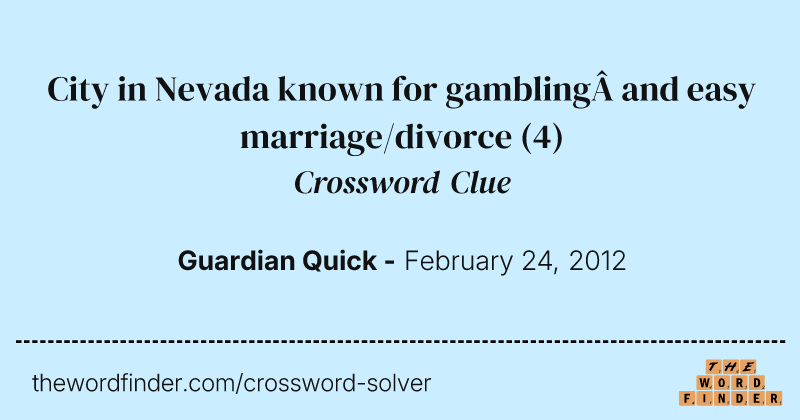 City in Nevada known for gambling and easy marriage/divorce crossword clue image