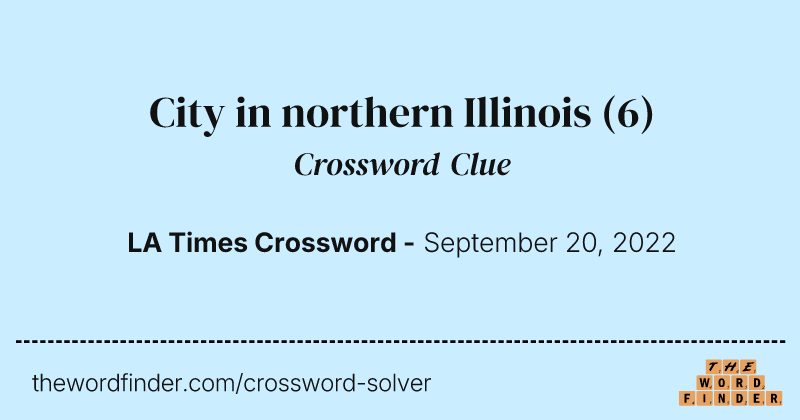 City in northern Illinois crossword clue image