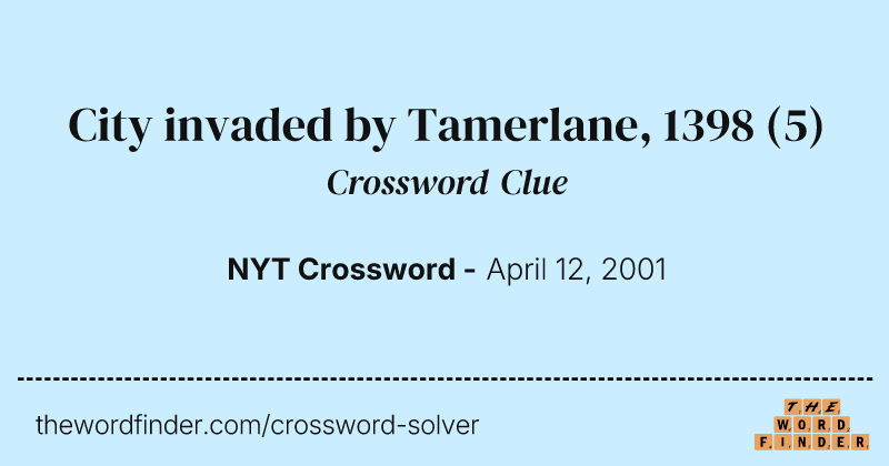 City invaded by Tamerlane, 1398 crossword clue image