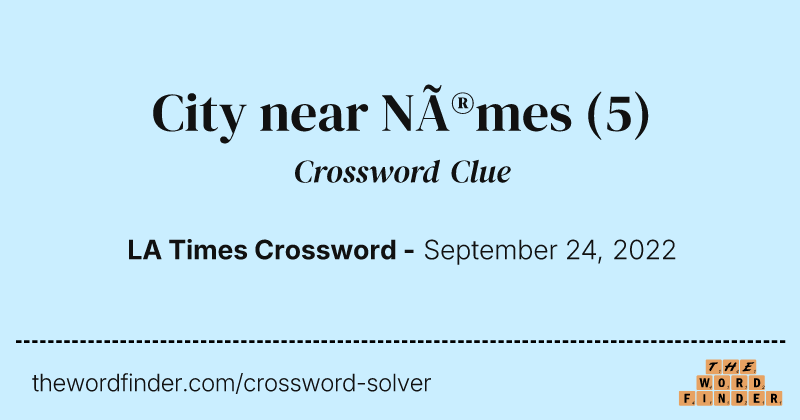 City near Nîmes crossword clue image