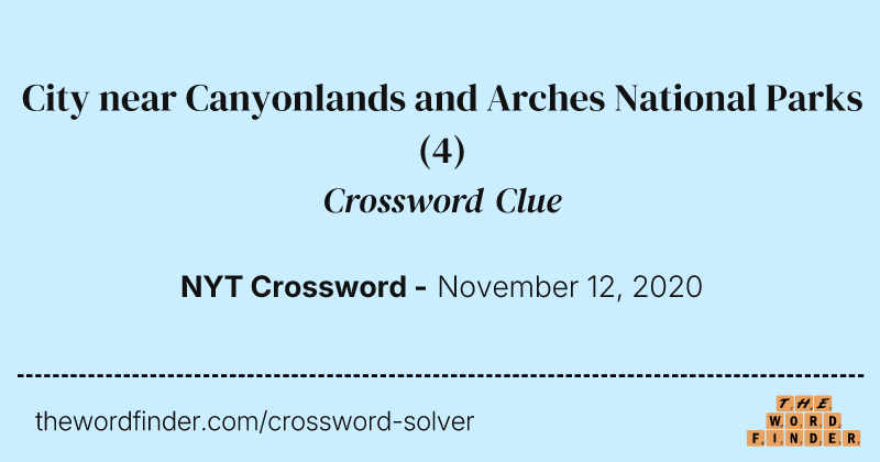 City near Canyonlands and Arches National Parks crossword clue image