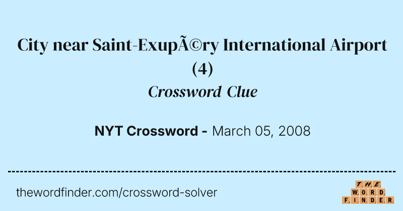 City near Saint-Exupéry International Airport crossword clue image