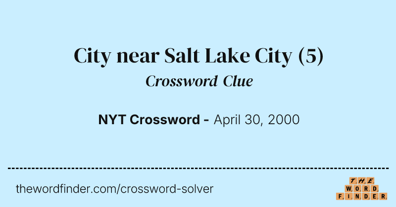 City near Salt Lake City crossword clue image