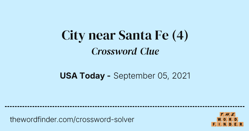 City near Santa Fe crossword clue image