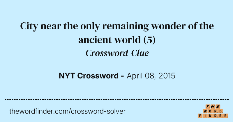 City near the only remaining wonder of the ancient world crossword clue image
