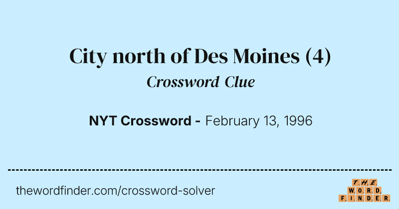 City north of Des Moines crossword clue image