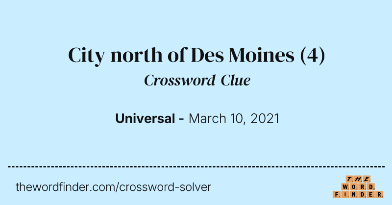 City north of Des Moines crossword clue image