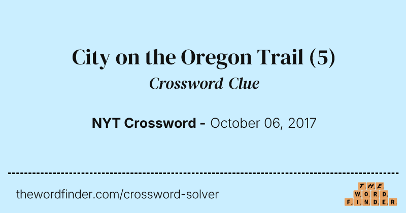 City on the Oregon Trail crossword clue image