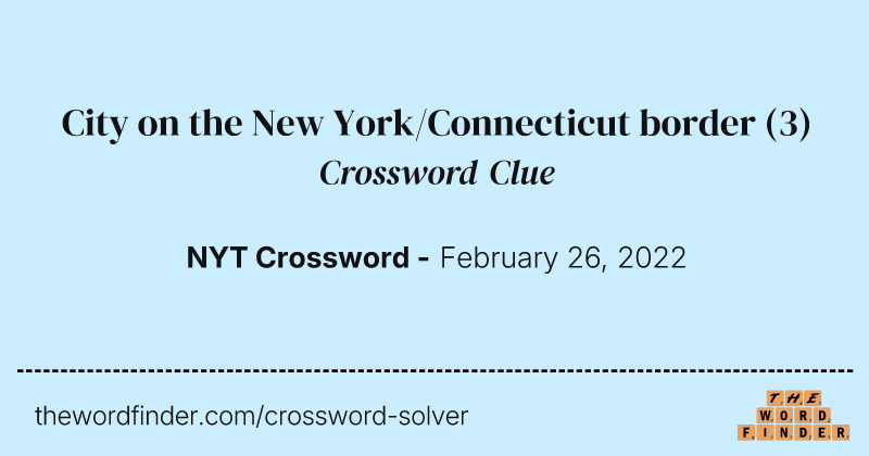 City on the New York/Connecticut border crossword clue image