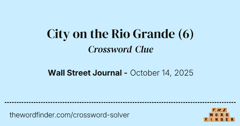 City on the Rio Grande crossword clue image