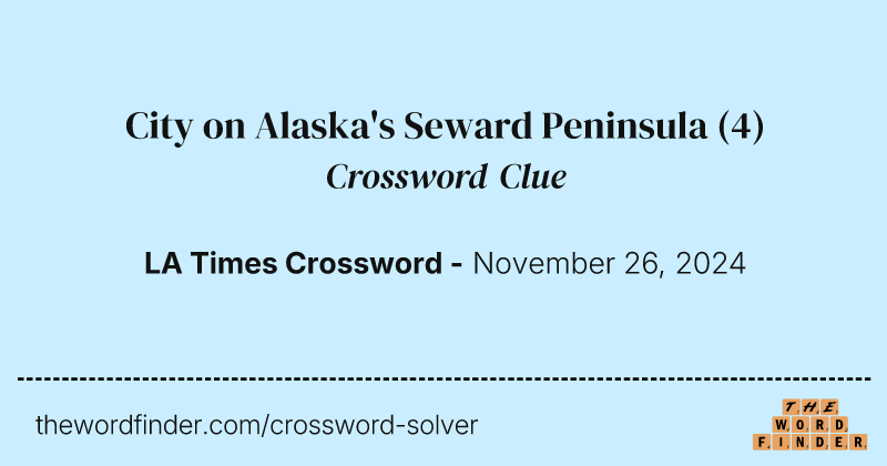 City on Alaska's Seward Peninsula crossword clue image