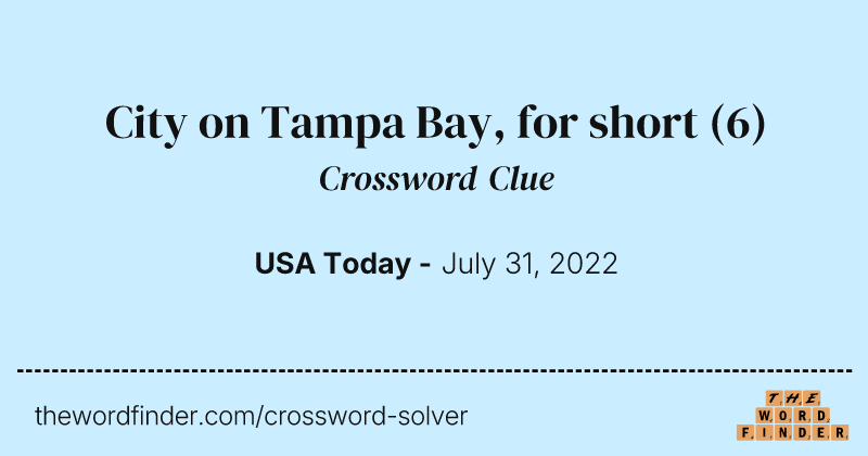 City on Tampa Bay, for short crossword clue image