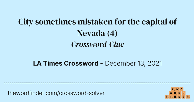 City sometimes mistaken for the capital of Nevada crossword clue image