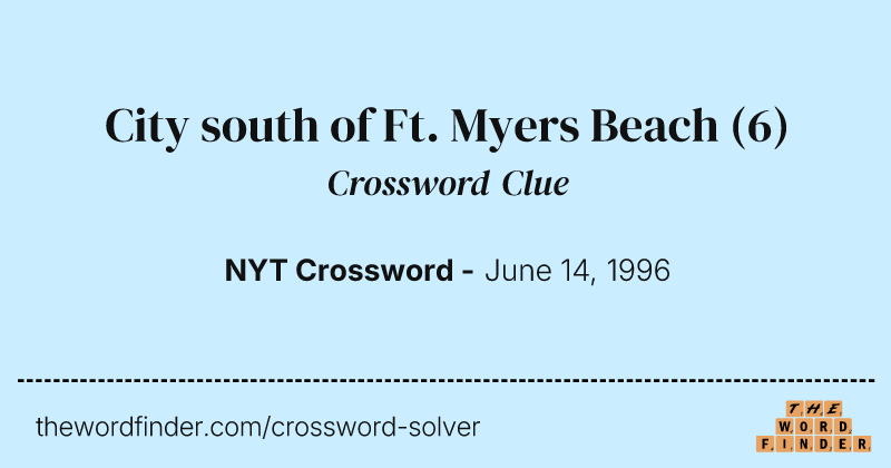 City south of Ft. Myers Beach crossword clue image