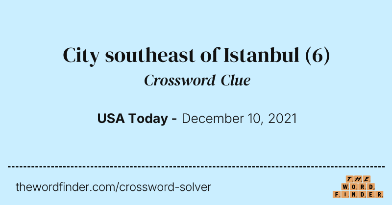City southeast of Istanbul crossword clue image
