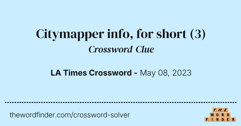 Citymapper info, for short crossword clue image