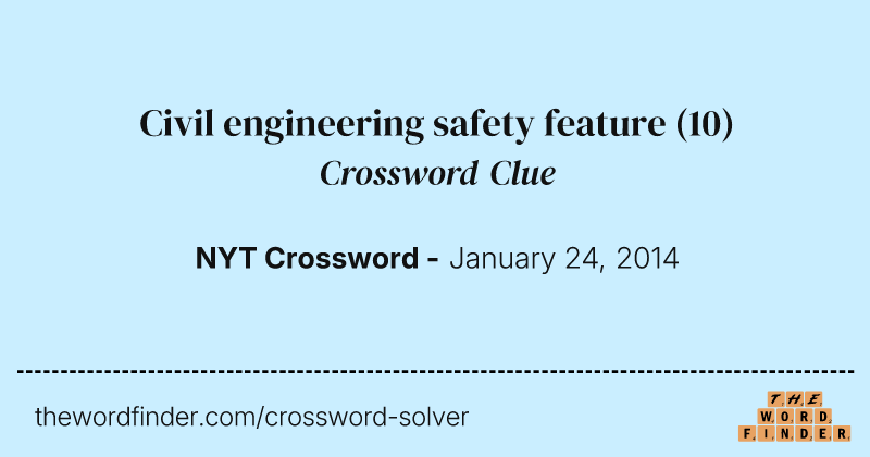 Civil engineering safety feature crossword clue image