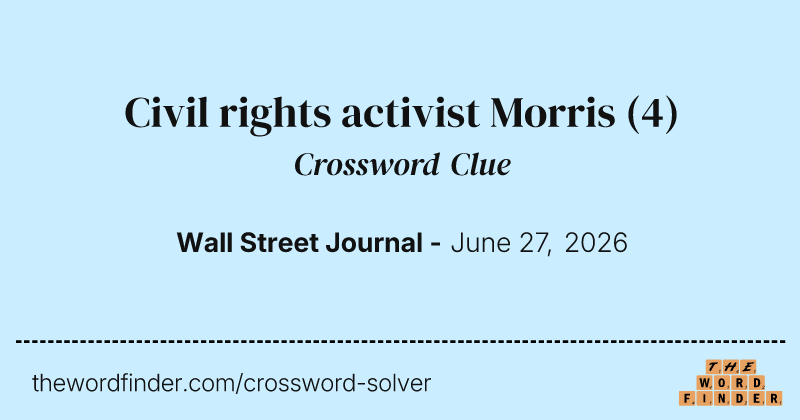 Civil rights activist Morris crossword clue image