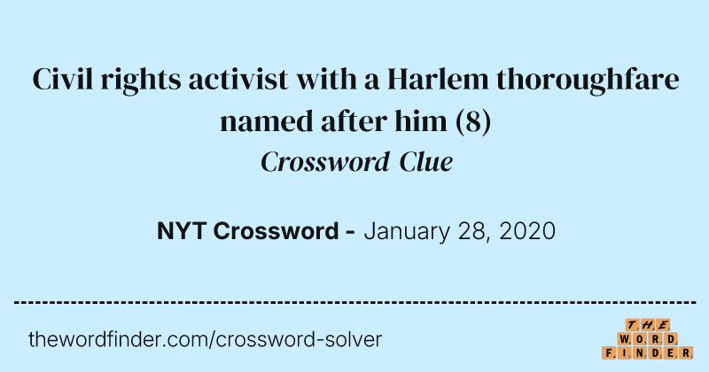 Civil rights activist with a Harlem thoroughfare named after him crossword clue image