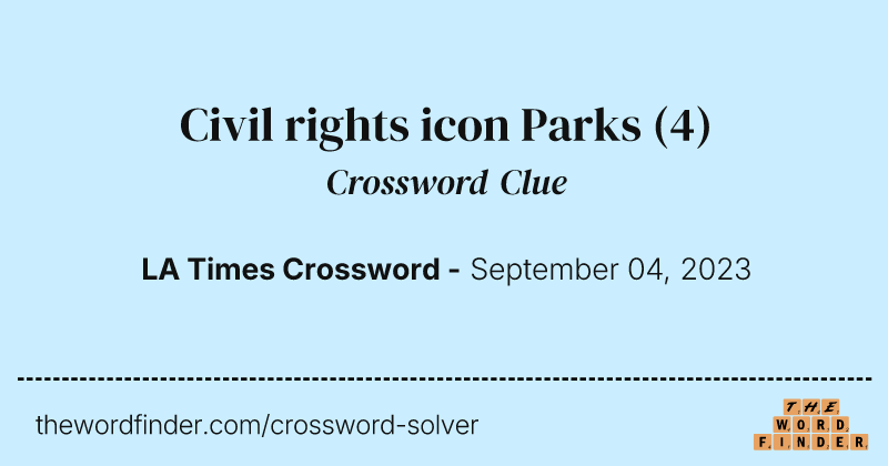 Civil rights icon Parks crossword clue image