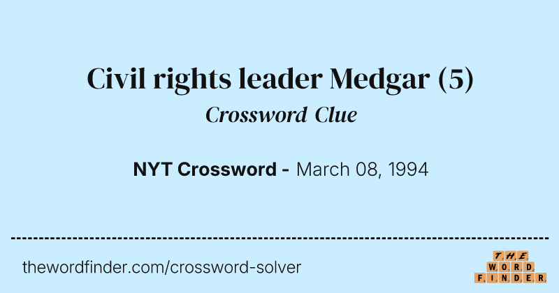 Civil rights leader Medgar crossword clue image