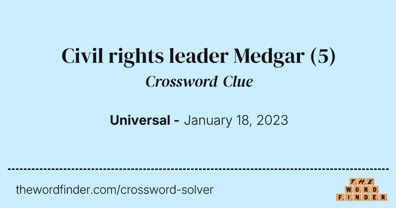 Civil rights leader Medgar crossword clue image