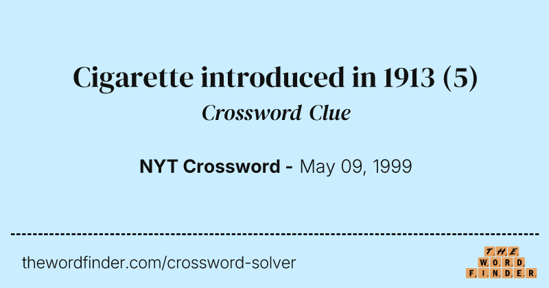 Cigarette introduced in 1913 crossword clue image
