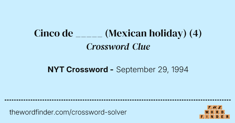 Cinco de _____ (Mexican holiday) crossword clue image