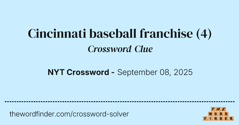 Cincinnati baseball franchise crossword clue image