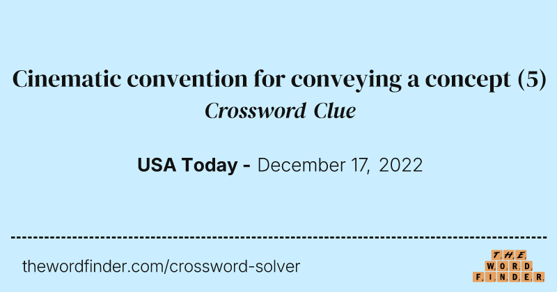 Cinematic convention for conveying a concept crossword clue image