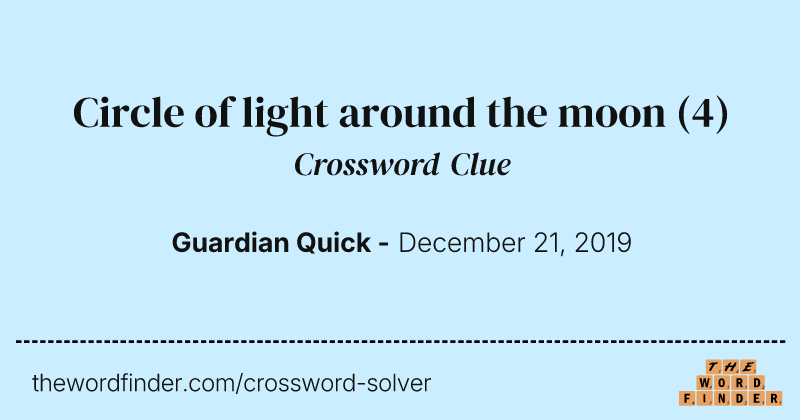 Circle of light around the moon crossword clue image