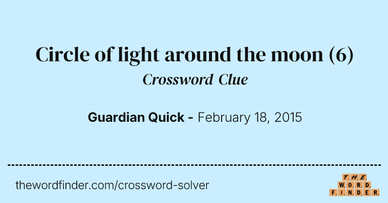 Circle of light around the moon crossword clue image