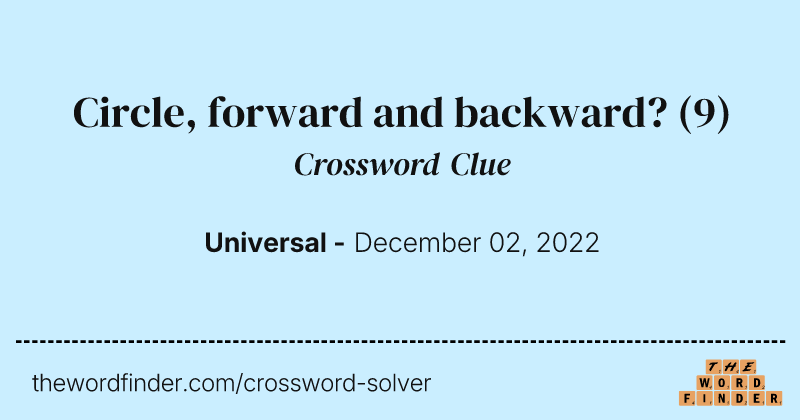 Circle, forward and backward? crossword clue image