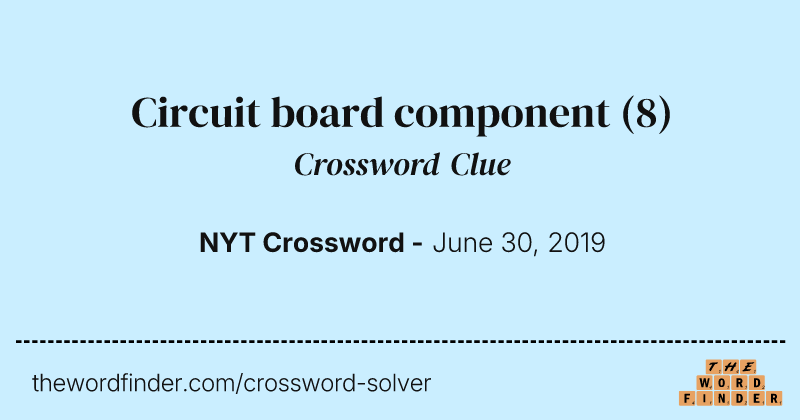 Circuit board component crossword clue image
