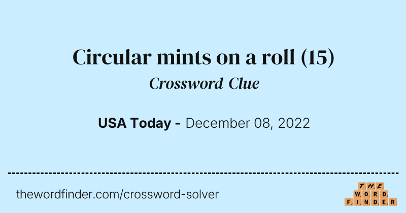 Circular mints on a roll crossword clue image
