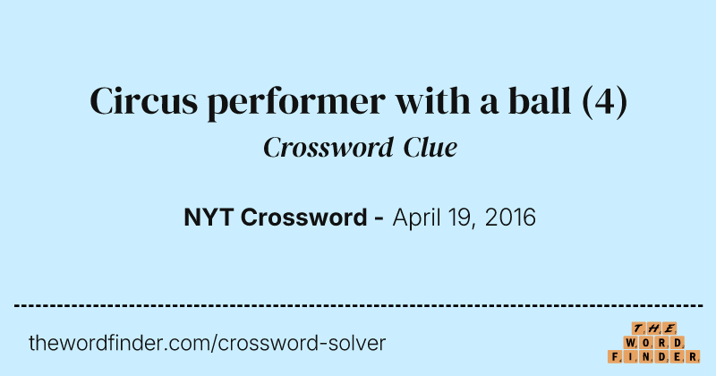 Circus performer with a ball crossword clue image