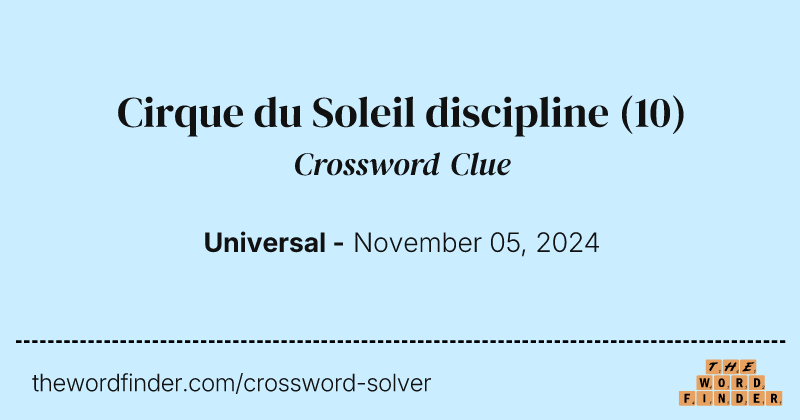 Cirque du Soleil discipline crossword clue image