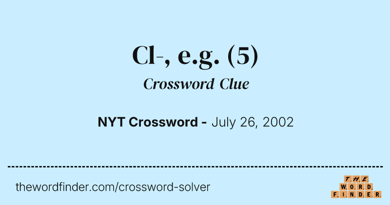 Cl-, e.g. crossword clue image