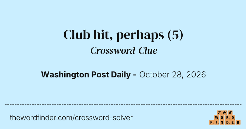 Club hit, perhaps crossword clue image