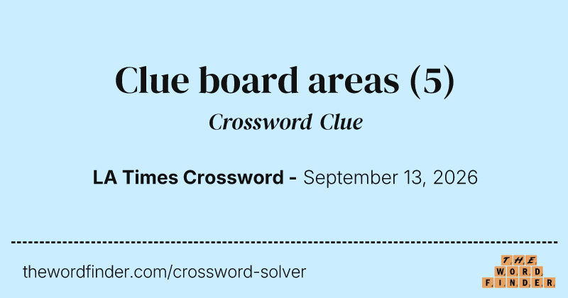 Clue board areas crossword clue image