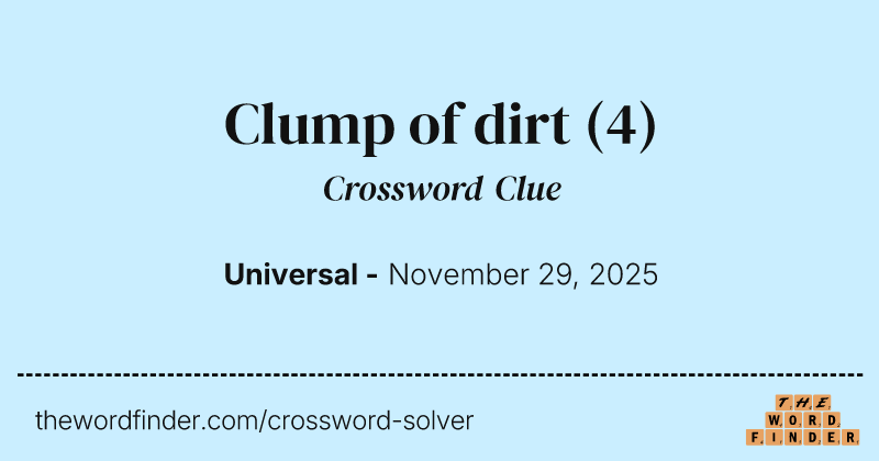 Clump of dirt crossword clue image
