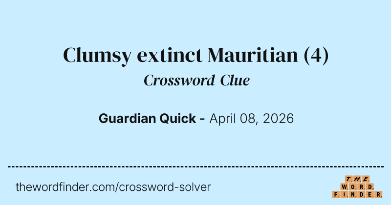 Clumsy extinct Mauritian crossword clue image