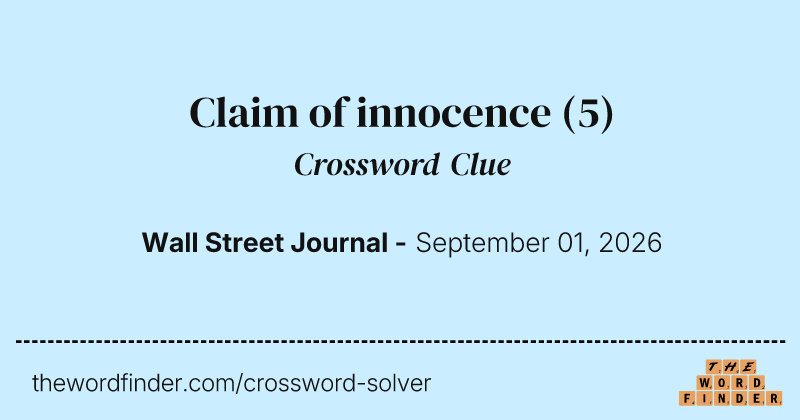 Claim of innocence crossword clue image
