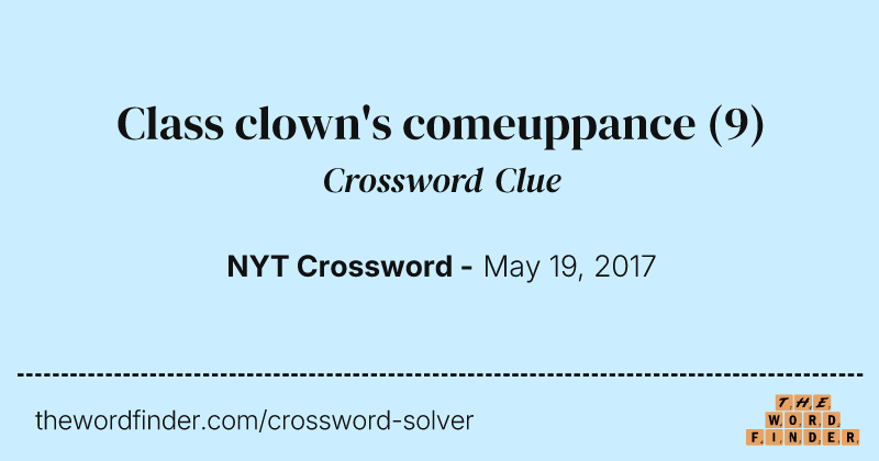 Class clown's comeuppance crossword clue image