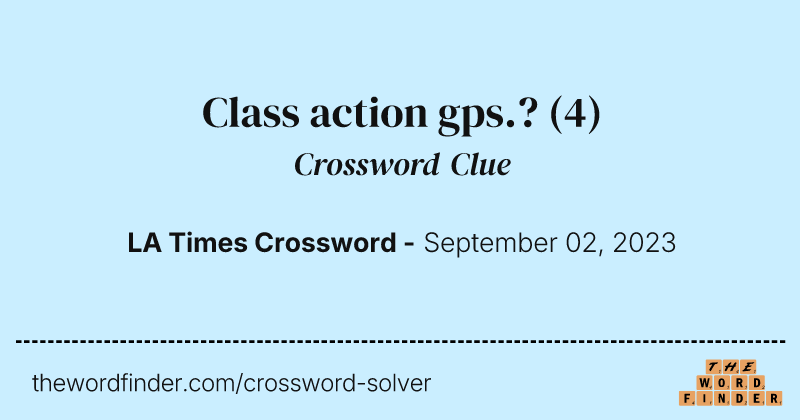 Class action gps.? crossword clue image