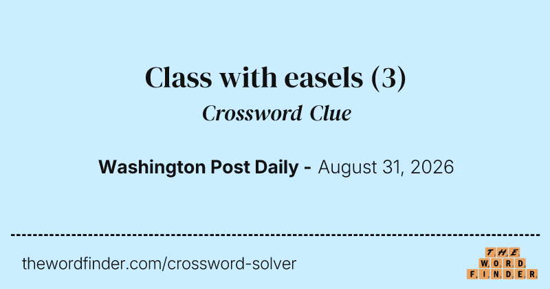 Class with easels crossword clue image