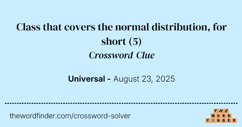 Class that covers the normal distribution, for short crossword clue image